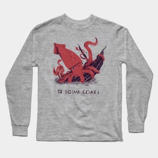 Squid Goals # Squad Goals T-shirt Long Sleeve T-Shirt